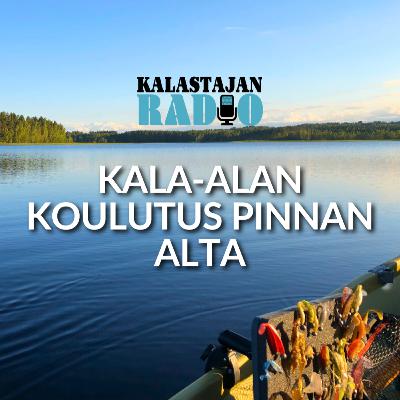 Kala-alan koulutus pinnan alta – Anssi Leppänen ja Salpauksen asiantuntijat Kala-alan koulutus pinnan alta – Anssi Leppänen ja Salpauksen asiantuntijat
