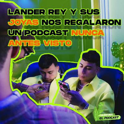 78)Lander Rey y sus joyas nos regalaron un podcast NUNCA ANTES VISTO 78)Lander Rey y sus joyas nos regalaron un podcast NUNCA ANTES VISTO