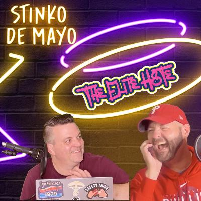 Stinko De Mayo The Elite H8te