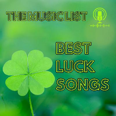 Best Luck Songs