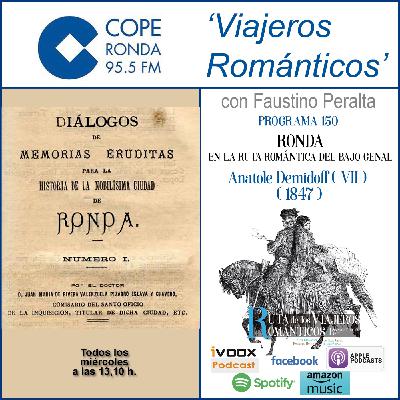 Nº 150-VIAJEROS ROMÁNTICOS - “RONDA EN LA RUTA ROMÁNTICA DEL BAJO GENAL” - Anatole Demidoff (VII) Nº 150-VIAJEROS ROMÁNTICOS - “RONDA EN LA RUTA ROMÁNTICA DEL BAJO GENAL” - Anatole Demidoff (VII)