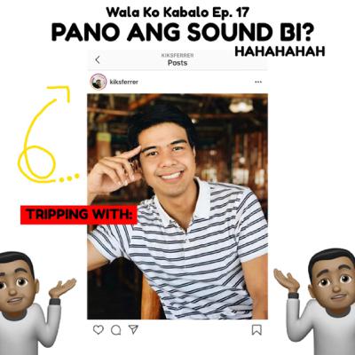 Pano Ang Sound Bi? Hahaha