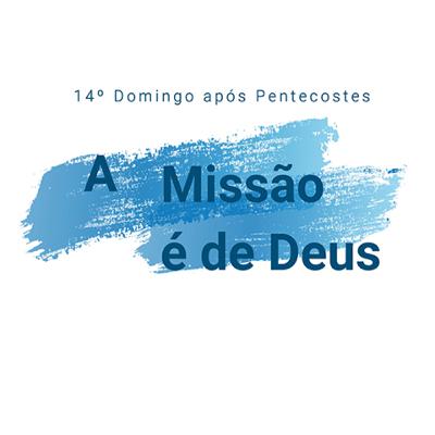 #14º Domingo após Pentecostes