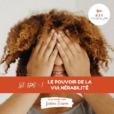 Le pouvoir de la vulnérabilité (partie 1)