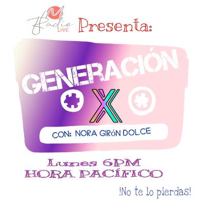 GENERACIÓN X: DIA DE LAS MADRES