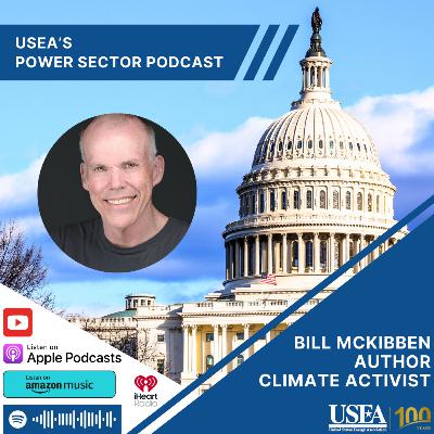 USEA Power Sector Podcast Episode 165: Author and Climate Activist Bill McKibben