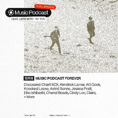 S2E8: Music Podcast Forever