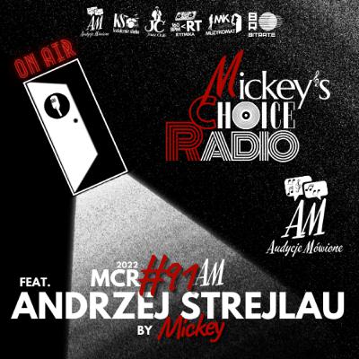 MCR#91AM19 | feat. Andrzej Strejlau | Mickey's Choice RADIO MCR#91AM19 | feat. Andrzej Strejlau | Mickey's Choice RADIO