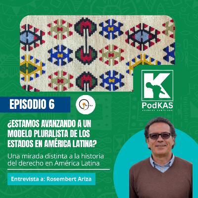 ¿Estamos avanzando a un modelo pluralista de los estados en América Latina? | Charlas JurídiKAS T4 Ep:6 ¿Estamos avanzando a un modelo pluralista de los estados en América Latina? | Charlas JurídiKAS T4 Ep:6