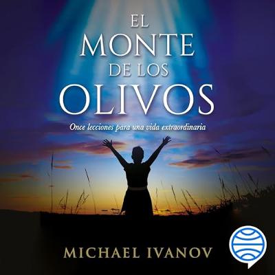 El monte de los olivos (Audiolibro) | Prueba Gratis