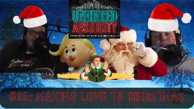 Ep 35 : Making Love to Christmas| We play F Marry Kill with various Christmas Icons