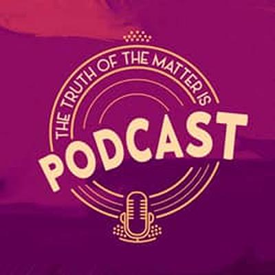 The Truth Of The Matter Is - Episode: 151 Bible Study Reflection Solo or W/Friends- Solo (The Layers/Depths Of Purpose)