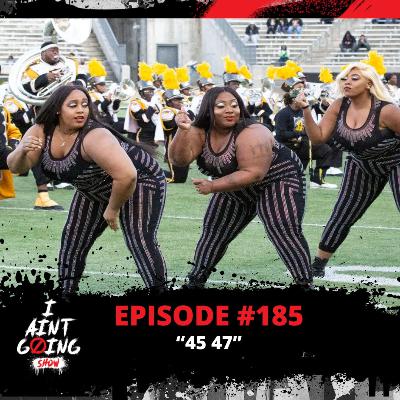 45 47 Ep: #185