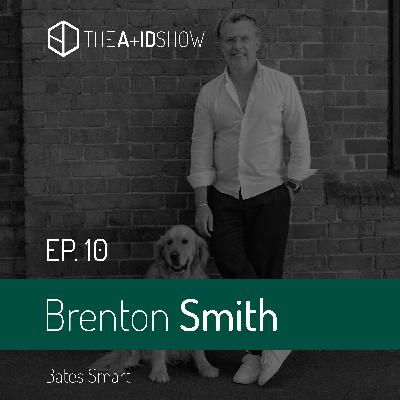 A Chat with Brenton Smith of Bates Smart - Ep. 10