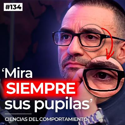 #134. NEGOCIADOR policial: La señal que delata interés, tensión y mentira