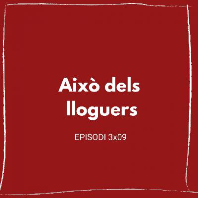 Això dels lloguers (3x09) Això dels lloguers (3x09)
