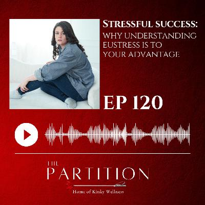 Stressful Success: Why Understanding Eustress is to Your Advantage Stressful Success: Why Understanding Eustress is to Your Advantage