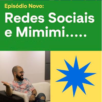 REDES SOCIAIS E MIMIMI - Outside Podcast #002