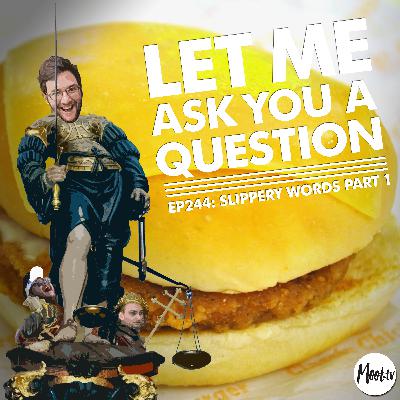 Ep244: Slippery Words Part 1 – LMAYAQ