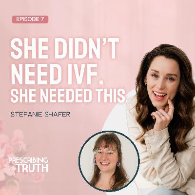 From Miscarriage to Miracle: Stefanie's Story of Faith, Healing & Fertility with Stefanie Shafer
