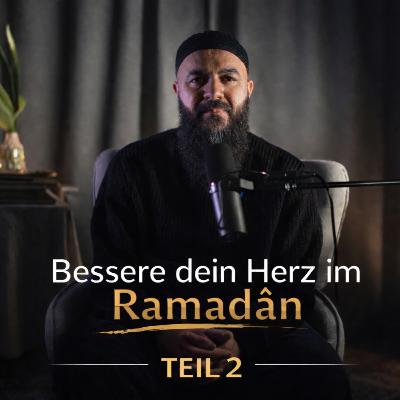 Bessere dein Herz im Ramadân Teil 2 - Walid El-Zein Bessere dein Herz im Ramadân Teil 2 - Walid El-Zein