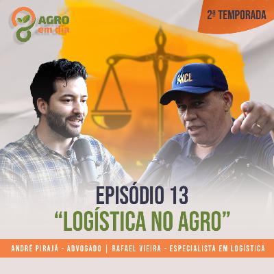 Logística no AGRO - Agro em Dia #EP013