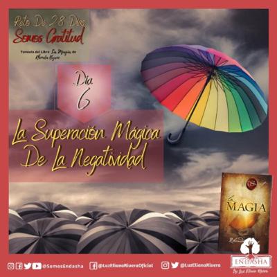 Día 6 - Así Trabaja La Magia