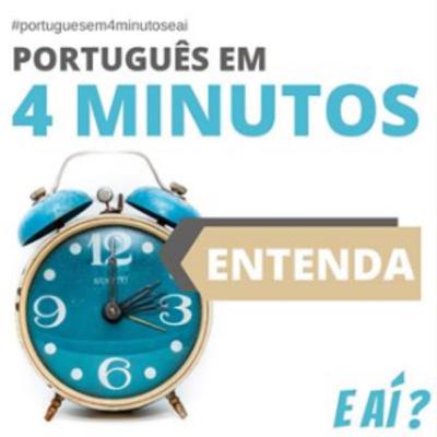 #002 PORTUGUÊS EM 4 MINUTOS: Entenda - E aí? com Karen Campana