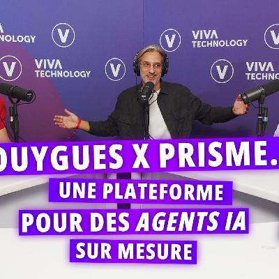 VIVATECH 2025 : Bouygues Telecom x Prisme.ai : Agentic AI une revolution des processus !