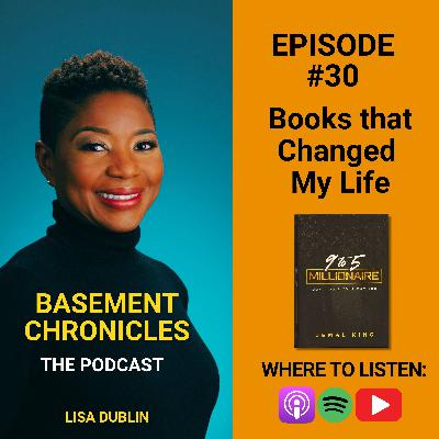 Basement Chronicles #30: Books That Changed My Life (The 9 to 5 Millionaire)