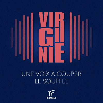Virginie - Une voix à couper le souffle