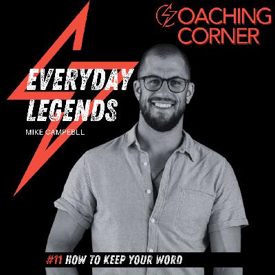 Coaching Corner #11 How to keep your word