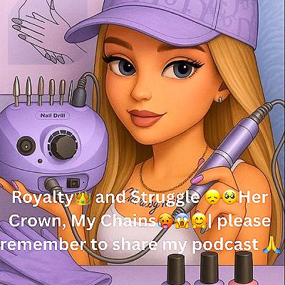Royalty👑 and Struggle 😞🥺Her Crown, My Chains🥵😱🤗| please remember to share my podcast 🙏