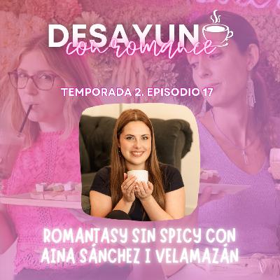 Romantasy sin spicy con Aina Sánchez i Velamazán Romantasy sin spicy con Aina Sánchez i Velamazán