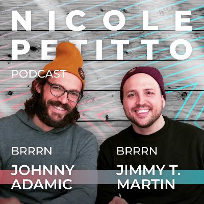 Johnny Adamic & Jimmy Martin, Founders of Brrrn Johnny Adamic & Jimmy Martin, Founders of Brrrn