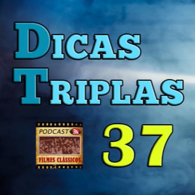 Episódio #257 - Dicas Triplas do PFC #37