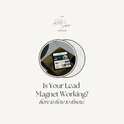 Is Your Lead Magnet Working? Here's how to know