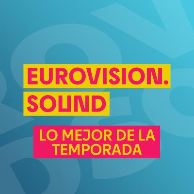 Eurovision Sound: Lo Mejor de la 7ª Temporada - 25 de junio de 2025