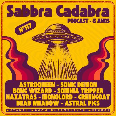 Sabbra Cadabra - Emisión 117