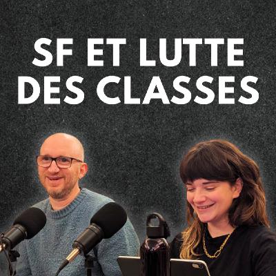 SF et lutte des classes : une discussion avec Léo Henry