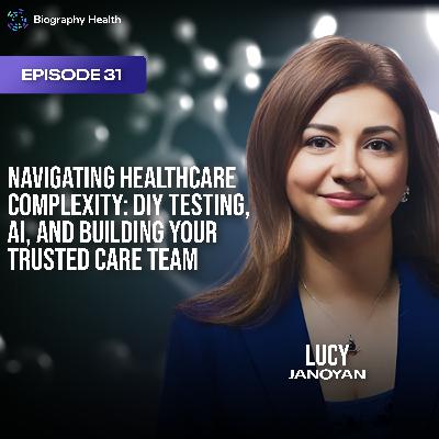 Navigating Healthcare Complexity: DIY Testing, AI, and Building Your Trusted Care Team