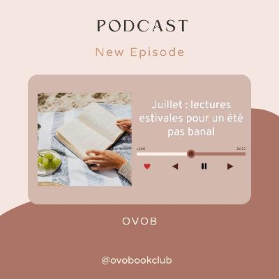 03 - Juillet : lectures estivales pour un été pas banal