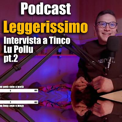 Intervista a Tinco Lu Pollu pt.2 Intervista a Tinco Lu Pollu pt.2