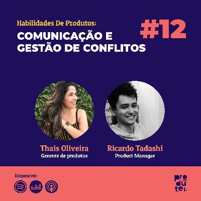 #12 - Comunicação e Gestão de Conflitos