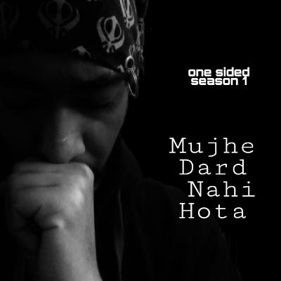 Mujhe Dard Nahi Hota By Yash Raj Chouhan