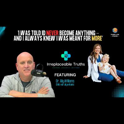 Breaking the Chain | Dr. Ally Williams on New Grad Reality & Vet Med Hope | Irreplaceable Truths Breaking the Chain | Dr. Ally Williams on New Grad Reality & Vet Med Hope | Irreplaceable Truths