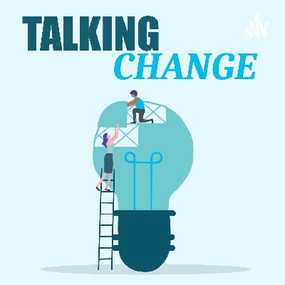 Talking Change with Laren Bill