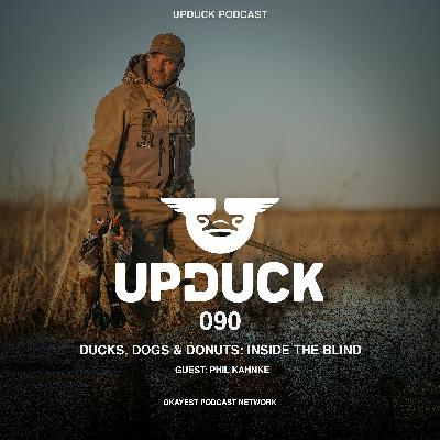 Ducks, Dogs & Donuts: Inside the Blind with Phil Kahnke