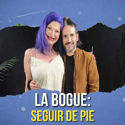 LA BOGUE: SEGUIR DE PIE