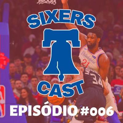 SixersCast Ep. 006 - Natal Feliz
